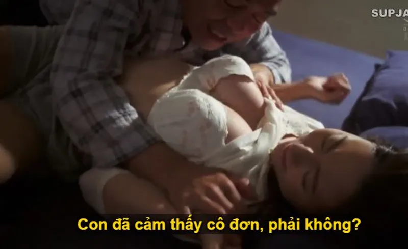Nhìn con trai mải miết lao vào công việc khiến bạn gái con trai rơi vào cô đơn, ông bố chồng bất chấp liều lĩnh ép buộc quan hệ với con dâu.